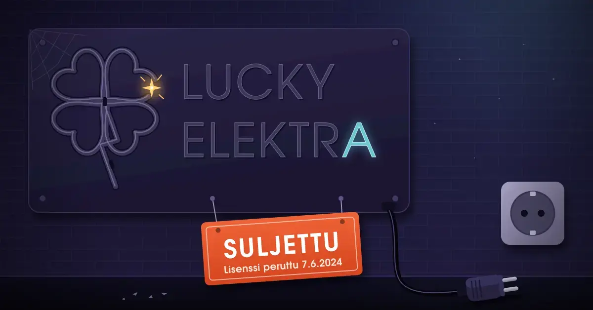 Pimeällä tiiliseinällä on sammunut Lucky Elektra -neonkyltti, jonka apilaputki on rikki, sen alla roikkuu oranssi ”SULJETTU – Lisenssi peruttu 7.6.2024” -kyltti, ja kyltin johto päättyy lattialle irrotettuun pistotulppaan tyhjän pistorasian viereen.